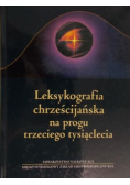 Leksykografia chrześcijańska na progu trzeciego tysiąclecia