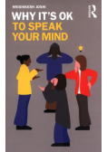 Why It's OK to Speak Your Mind