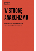 W stronę anarchizmu