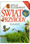 Atlas ilustrowany Świat przyrody dla klas 4 - 6