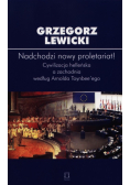 Nadchodzi nowy proletariat!