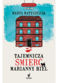 Kryminał pod psem Tom 1 Tajemnicza śmierć Marianny Biel