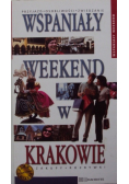 Wspaniały weekend w Krakowie