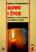 Słowo i życie Refleksje o słowie Bożym na niedziele i święta rok C