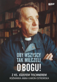 Oby wszyscy tak milczeli o Bogu