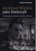 Andrzej Wajda jako historyk