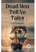 Dead Men Tell No Tales