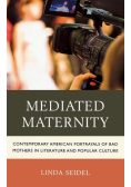 Mediated Maternity