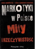 Narkotyki w Polsce Mity i rzeczywistość