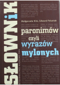 Słownik paronimów czyli wyrazów mylonych