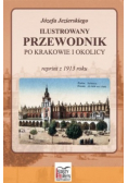 Ilustrowany przewodnik po Krakowie i okolicy