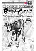 The Re-Imagined Adventures of A.B. Frost's Bull Calf