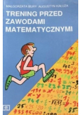 Trening przed zawodami matematycznymi .