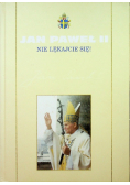 Kolekcja dzieł Jana Pawła II Tom 11 Nie lękajcie się