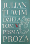 Tuwim Dzieła Tom V Pisma Proza