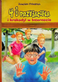 4 1 / 2 przyjaciela i krokodyl w Internecie