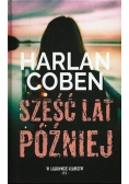 W labiryncie kłamstw Tom 5 Sześć lat później