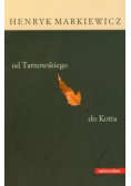 Od Tarnowskiego do Kotta