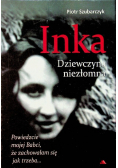 Inka Dziewczyna niezłomna