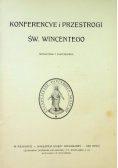 Konferencye i przestrogi św Wincentego 1909 r
