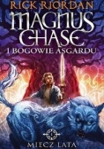 Magnus Chase i bogowie Asgardu Miecz lata