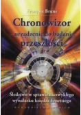 Chronowizor  -  urządzenie do badania przeszłości