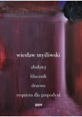 Dramaty  Złodziej  Klucznik Drzewo Requiem dla gospodyni