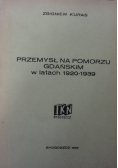 Przemysł na Pomorzu Gdańskim w latach 1920 - 1939