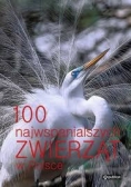 100 najwspanialszych zwierząt w Polsce