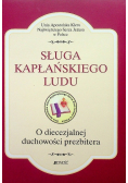 Sługa kapłańskiego ludu O diecezjalnej duchowości prezbitera