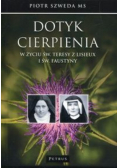 Dotyk cierpienia w życiu św Teresy z Lisieux i św Faustyny