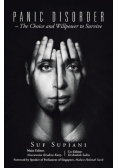 Panic Disorder - The Choice and Willpower to Survive