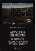 Artyleria niemiecka w bitwach przełamujących Wielkiej Wojny