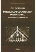 Stan zachowania świeckiego budownictwa drewnianego