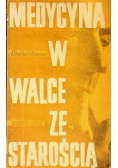 Medycyna w walce ze starością