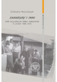 Fanatycy i inni Opór Wielkopolan wobec komunistów w latach 1956 do 1970