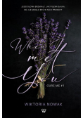 When I met you