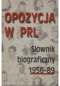 Opozycja w PRL Słownik biograficzny 1956 - 89