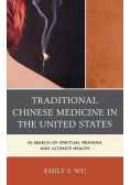 Traditional Chinese Medicine in the United States