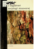 Z zagadnień socjologii stosowanej