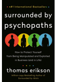 Surrounded by Psychopaths