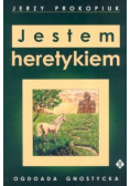 Jestem heretykiem
