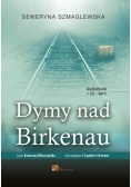 Dymy nad Birkenau. Audiobook, Nowa