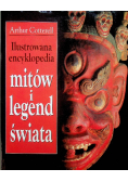 Ilustrowana encyklopedia mitów i legend świata
