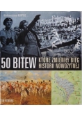 50 bitew które zmieniły bieg historii nowożytnej