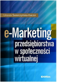 E - Marketing przedsiębiorstwa w społeczności wirtualnej