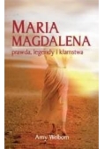 Maria Magdalena Prawda legendy i kłamstwa