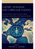 Culture, Language, and Curricular Choices