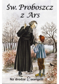 Św. Proboszcz z Ars Na drodze Ewangelii