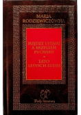 Między ustami a brzegiem pucharu / Lato leśnych ludzi